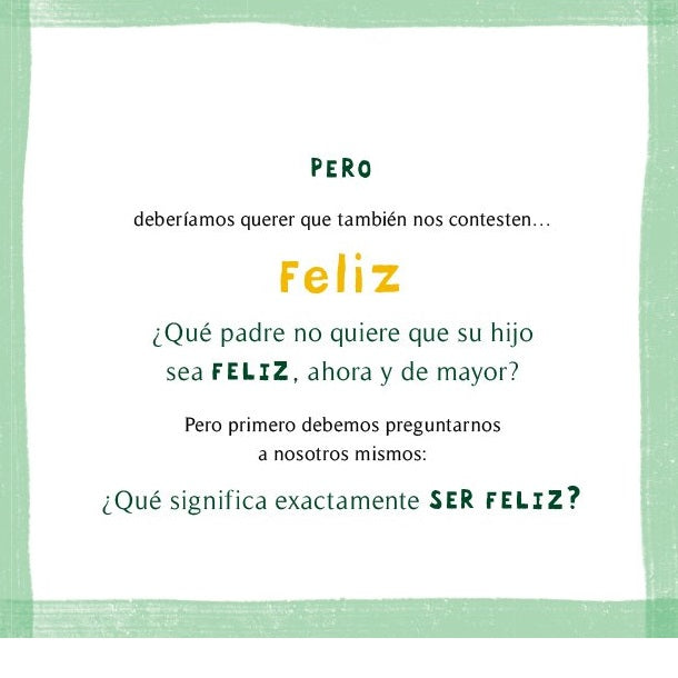 De mayor quiero ser...feliz