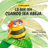 La abeja Carola. Lo que sea cuando sea abeja