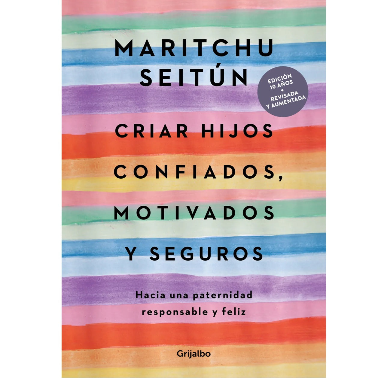 Criar hijos confiados, motivados y seguros.