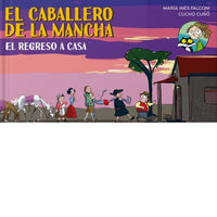 El caballero de la mancha VI. El regreso a casa