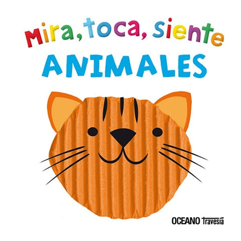 Animales. Mira, toca, siente
