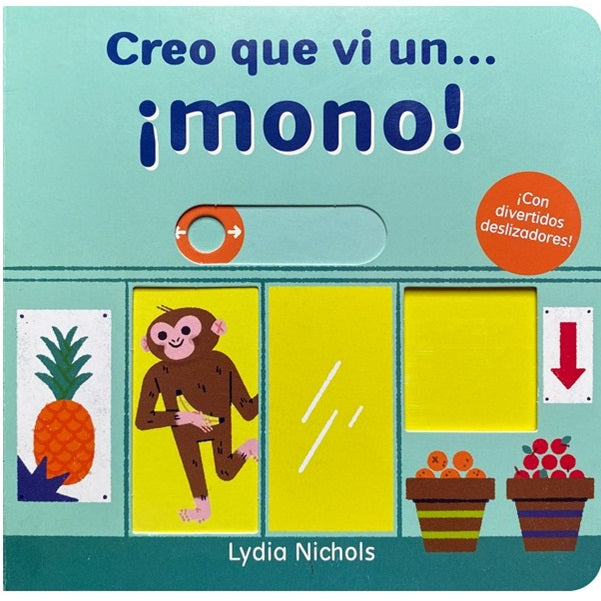 Creo que vi un... mono!
