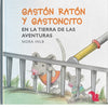 Gastón Ratón y Gastoncito en la tierra de las aventuras