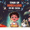 Tengo un dinosaurio en mi casa