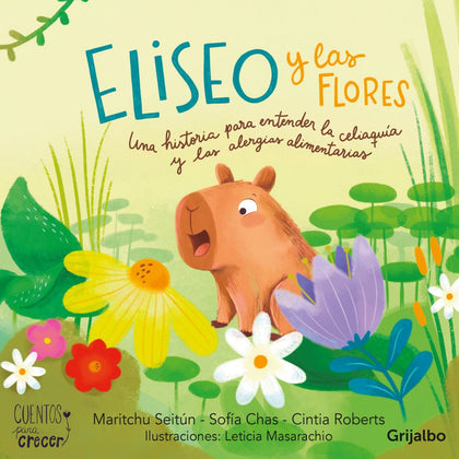 Eliseo y las flores. Una historia para entender las celiaquía y las alergias alimentarias
