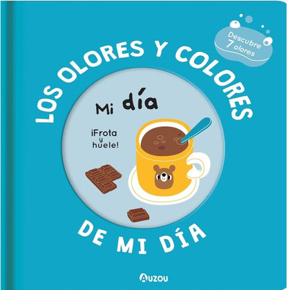 Mi libro de olores y colores. Mi día