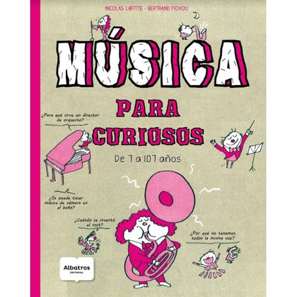 Música para curiosos. De 7 a 107 años