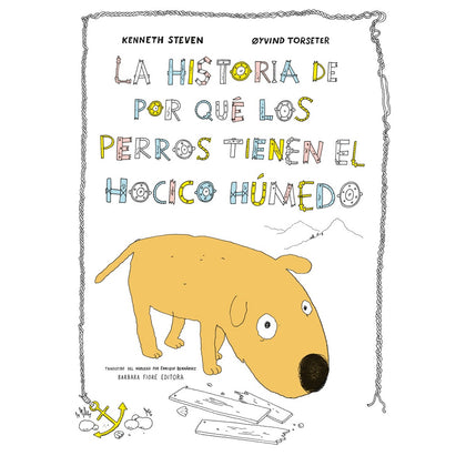 La historia de porqué los perros tienen el hocico húmedo