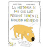 La historia de porqué los perros tienen el hocico húmedo