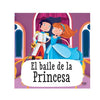 El baile de la princesa.  Rompecabeza + libro