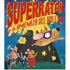 Superratón y la amenaza del volcán