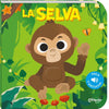 La Selva. Toca y escucha