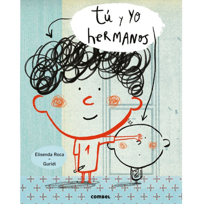 Tu y yo,  hermanos