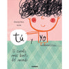 TÚ Y YO. EL CUENTO MÁS BONITO DEL MUNDO” – UNA MIRADA ESPECIAL