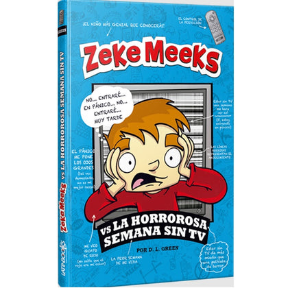 Zeke Meeks. Vs la horrorosa semana sin TV